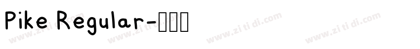 Pike Regular字体转换